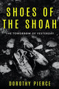 Shoes of the Shoah: The Tomorrow of Yesterday - Paperback