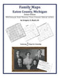 Family Maps of Eaton County, Michigan - Paperback