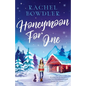 Honeymoon for One: the perfectly feel good holiday romance to curl up with this winter - Paperback