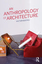 An Anthropology of Architecture - Paperback