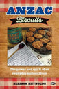Anzac Biscuits: The power and spirit of an everyday national icon - Paperback