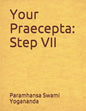 Your Praecepta: Step VII - Paperback