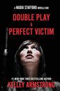 Perfect Victim / Double Play: Nadia Stafford novella duo - Paperback