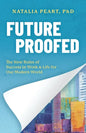 Future Proofed: The New Rules of Success in WORK & LIFE for our Modern World - Paperback