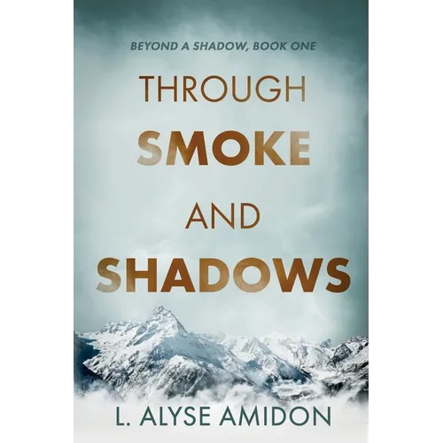 Through Smoke and Shadows - Paperback