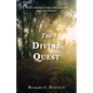 The Divine Quest: God's ultimate design and purpose for every believer - Paperback