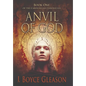 Anvil of God: Book One of the Carolingian Chronicles - Hardcover