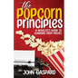 The Popcorn Principles: A Novelist's Guide To Learning From Movies - Paperback