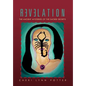 Revelation: The Ancient Mysteries of the Sacred Secrets - Hardcover