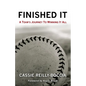 Finished It: A Team's Journey to Winning It All - Paperback