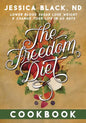 The Freedom Diet Cookbook - Hardcover