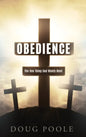 Obedience: The One Thing God Wants Most - Hardcover