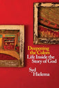 Deepening the Colors: Life Inside the Story of God - Paperback