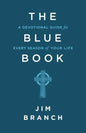 The Blue Book: A Devotional Guide for Every Season of Your Life - Paperback