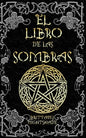 El Libro de las Sombras: hechizos y conjuros: magia roja, blanca y negra - Paperback