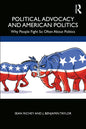 Political Advocacy and American Politics: Why People Fight So Often about Politics - Paperback