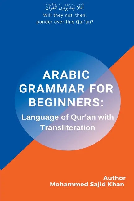 Arabic Grammar For Beginners: Language of Quran with Transliteration - Paperback