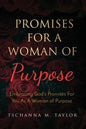Promises for a Woman of Purpose: Embracing God's Promises for You As A Woman of God - Paperback