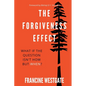 The Forgiveness Effect: What if the question isn't how but when? - Paperback