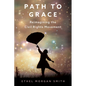 Path to Grace: Reimagining the Civil Rights Movement - Hardcover
