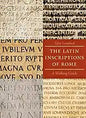 The Latin Inscriptions of Rome: A Walking Guide - Paperback