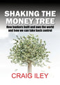 Shaking the Money Tree - Paperback