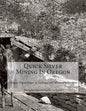 Quick Silver Mining In Oregon - Paperback