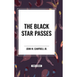 The Black Star Passes - Hardcover