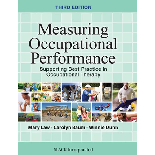 Measuring Occupational Performance: Supporting Best Practice in Occupational Therapy - Hardcover