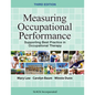 Measuring Occupational Performance: Supporting Best Practice in Occupational Therapy - Hardcover