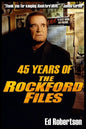 45 Years of The Rockford Files: An Inside Look at America's Greatest Detective Series - Paperback