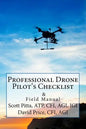Professional Drone Pilot's Checklist & Field Manual - Paperback