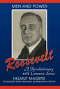 Roosevelt, A Revolutionary With Common Sense - Hardcover