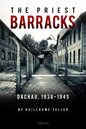 The Priest Barracks: Dachau 1938-1945 - Paperback
