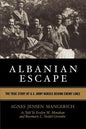 Albanian Escape: The True Story of U.S. Army Nurses Behind Enemy Lines - Paperback