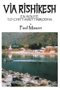 Via Rishikesh: En Route to Chittavrittinirodha - Paperback