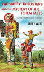 The Happy Hollisters and the Mystery of the Totem Faces: HARDCOVER Special Edition - Hardcover