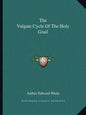 The Vulgate Cycle of the Holy Grail - Paperback