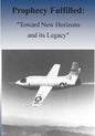 Prophecy Fulfilled: "Toward New Horizons and Its Legacy" - Paperback