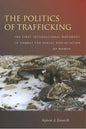 The Politics of Trafficking: The First International Movement to Combat the Sexual Exploitation of Women - Paperback