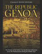 The Republic of Genoa: The History of the Italian City that Became Influential across the Mediterranean during the Middle Ages - Paperback