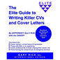The Elite Guide to Writing Killer CVs and Cover Letters - Paperback