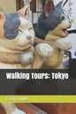 Walking Tours: Tokyo - Paperback