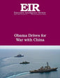 Obama Drives For War With China: Executive Intelligence Review; Volume 43, Issue 15 - Paperback