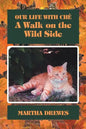 Our Life With Ché: A Walk on the Wild Side - Paperback