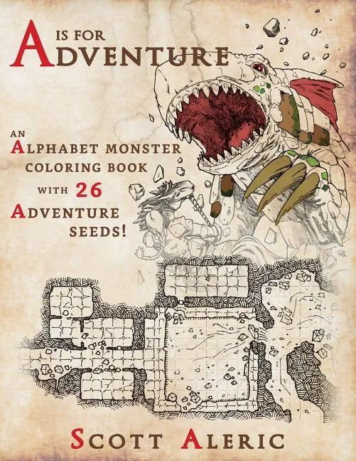 A is for Adventure: An Alphabet Monster Adult Coloring Book with 26 Adventure Seeds - Paperback