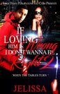 If Loving Him Is Wrong, I Don't Want to be Right 2: When the Tables Turn - Paperback