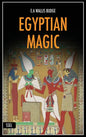 Egyptian Magic: Easy to Read Layout + Illustrated - Hardcover