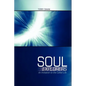 Soul Explorers: An Invitation to the Called Life - Paperback
