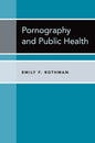 Pornography and Public Health - Hardcover